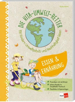 Abbildung von Hohloch | Die Kita-Umwelt-Retter: Essen & Ernährung | 1. Auflage | 2022 | beck-shop.de