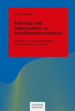 Abbildung von Wimmer | Führung und Organisation in Familienunternehmen | 1. Auflage | 2022 | beck-shop.de