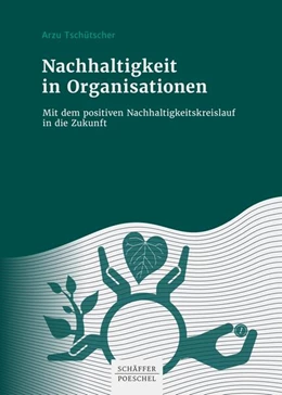 Abbildung von Tschütscher | Nachhaltigkeit in Organisationen | 1. Auflage | 2022 | beck-shop.de