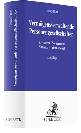 Abbildung von Haase / Dorn | Vermögensverwaltende Personengesellschaften | 5. Auflage | 2022 | beck-shop.de