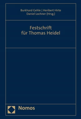 Abbildung von Gehle / Hirte | Festschrift für Thomas Heidel | 1. Auflage | 2021 | beck-shop.de