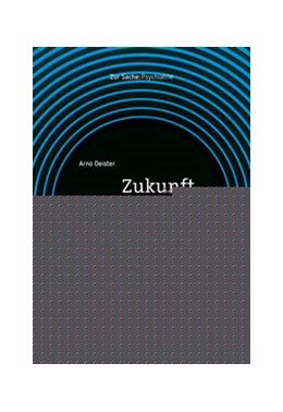 Abbildung von Deister | Zukunft. Psychiatrie | 1. Auflage | 2022 | beck-shop.de