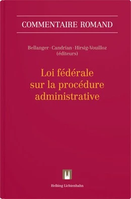 Abbildung von Bellanger / Candrian | Loi fédérale sur la procédure administrative: PA | 1. Auflage | 2024 | beck-shop.de