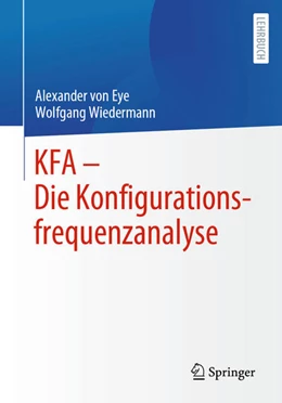 Abbildung von Eye / Wiedermann | KFA - Die Konfigurationsfrequenzanalyse | 1. Auflage | 2021 | beck-shop.de