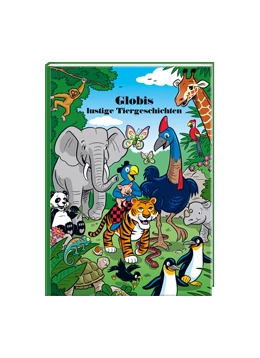 Abbildung von Globis lustige Tiergeschichten | 1. Auflage | 2022 | beck-shop.de