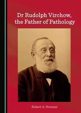 Abbildung von Norman | Dr Rudolph Virchow, the Father of Pathology | 1. Auflage | 2022 | beck-shop.de