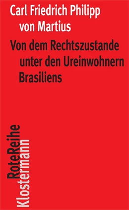 Abbildung von Martius / Trawny | Von dem Rechtszustande unter den Ureinwohnern Brasiliens | 1. Auflage | 2022 | 142 | beck-shop.de