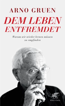 Abbildung von Gruen | Dem Leben entfremdet | 6. Auflage | 2022 | beck-shop.de