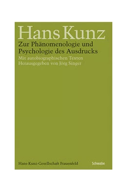 Abbildung von Kunz / Singer | Zur Phänomenologie und Psychologie des Ausdrucks | 1. Auflage | 2025 | beck-shop.de