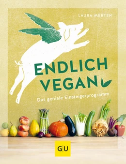 Abbildung von Merten | Endlich vegan | 1. Auflage | 2022 | beck-shop.de