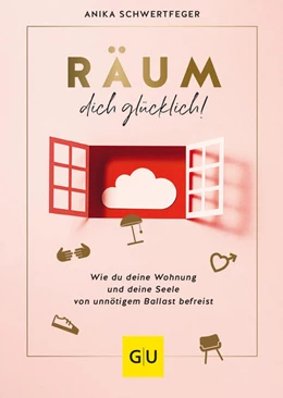 Abbildung von Schwertfeger | Räum dich glücklich! | 1. Auflage | 2022 | beck-shop.de
