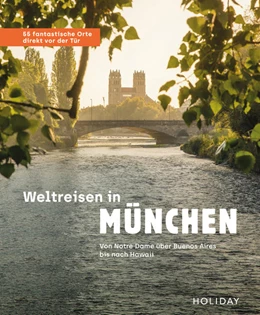 Abbildung von Rooij | Weltreisen in München - 55 fantastische Orte direkt vor der Tür | 1. Auflage | 2022 | beck-shop.de