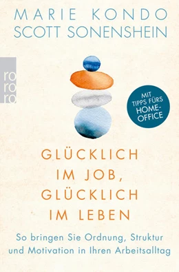 Abbildung von Kondo / Sonenshein | Glücklich im Job, glücklich im Leben | 1. Auflage | 2021 | beck-shop.de