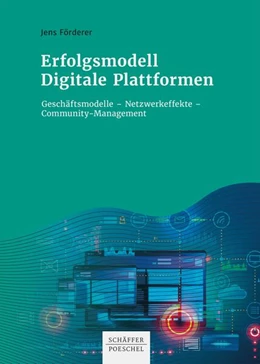 Abbildung von Förderer | Erfolgsmodell Digitale Plattformen | 1. Auflage | 2021 | beck-shop.de