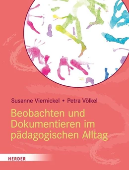 Abbildung von Viernickel / Völkel | Beobachten und Dokumentieren im pädagogischen Alltag | 1. Auflage | 2022 | beck-shop.de