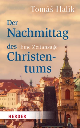 Abbildung von Halík | Der Nachmittag des Christentums | 1. Auflage | 2022 | beck-shop.de