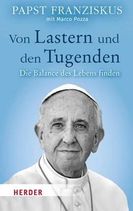Abbildung von Franziskus | Von Lastern und den Tugenden | 1. Auflage | 2022 | beck-shop.de