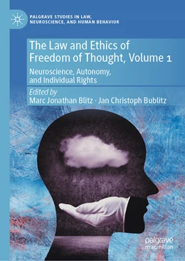 Abbildung von Blitz / Bublitz | The Law and Ethics of Freedom of Thought, Volume 1 | 1. Auflage | 2021 | beck-shop.de