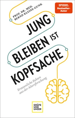 Abbildung von Kleine-Gunk | Jung bleiben ist Kopfsache | 1. Auflage | 2022 | beck-shop.de