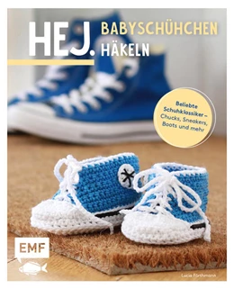 Abbildung von Förthmann | Hej. Babyschühchen häkeln | 2. Auflage | 2022 | beck-shop.de