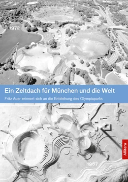 Abbildung von Auer | Ein Zeltdach für München und die Welt | 1. Auflage | 2022 | beck-shop.de