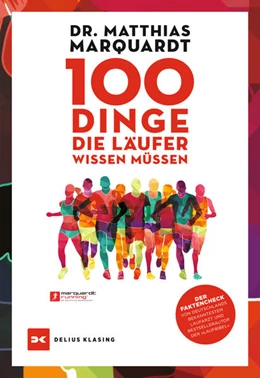 Abbildung von Marquardt | 100 Dinge, die Läufer wissen müssen | 2. Auflage | 2021 | beck-shop.de
