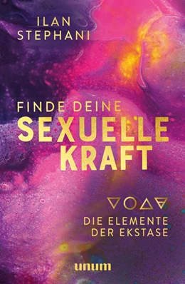 Abbildung von Stephani | Finde deine sexuelle Kraft | 1. Auflage | 2022 | beck-shop.de