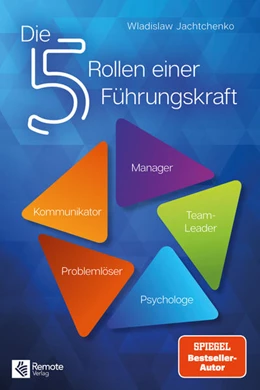 Abbildung von Jachtchenko | Die 5 Rollen einer Führungskraft | 3. Auflage | 2023 | beck-shop.de