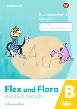 Abbildung von Flex und Flora - Deutsch inklusiv. Buchstabenheft 4 inklusiv (B) GS | 1. Auflage | 2022 | beck-shop.de