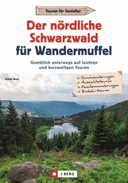 Abbildung von Buck | Der nördliche Schwarzwald für Wandermuffel | 1. Auflage | 2022 | beck-shop.de