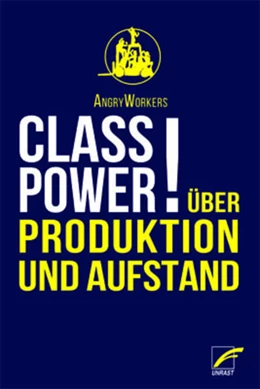 Abbildung von AngryWorkers | Class Power! | 1. Auflage | 2022 | beck-shop.de
