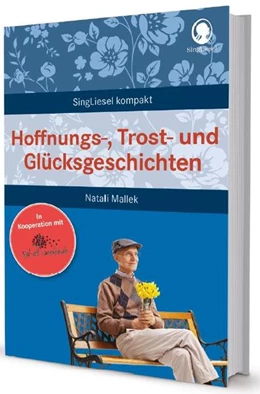 Abbildung von Kaiser | Hoffnungs-, Trost- und Glücksgeschichten für Senioren | 1. Auflage | 2022 | beck-shop.de