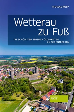 Abbildung von Kopp | Wetterau zu Fuß | 1. Auflage | 2022 | beck-shop.de