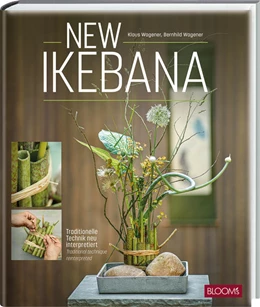 Abbildung von Wagener / BLOOM's GmbH | New Ikebana | 1. Auflage | 2022 | beck-shop.de