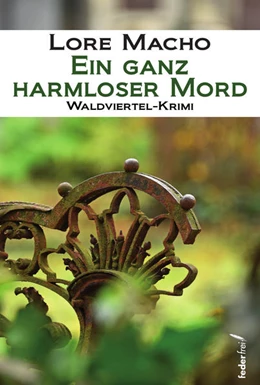Abbildung von Macho | Ein ganz harmloser Mord | 1. Auflage | 2022 | beck-shop.de