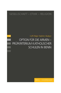 Abbildung von Akakpo | Option für die Armen – Prüfkriterium katholischer Schulen in Benin | 1. Auflage | 2022 | 20 | beck-shop.de