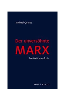 Abbildung von Quante | Der unversöhnte Marx | 2. Auflage | 2022 | beck-shop.de
