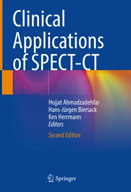 Abbildung von Ahmadzadehfar / Biersack | Clinical Applications of SPECT-CT | 2. Auflage | 2021 | beck-shop.de