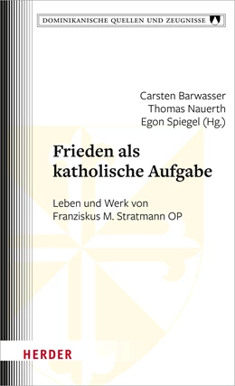Abbildung von Höhn / Nauerth | Frieden als katholische Aufgabe | 1. Auflage | 2022 | beck-shop.de