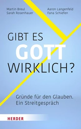 Abbildung von Breul / Langenfeld | Gibt es Gott wirklich? | 1. Auflage | 2022 | beck-shop.de