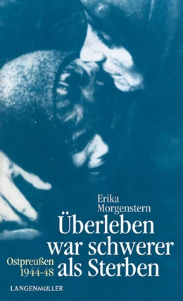 Abbildung von Morgenstern | Überleben war schwerer als Sterben | 1. Auflage | 2021 | beck-shop.de