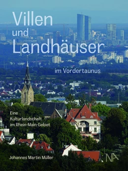 Abbildung von Müller | Villen und Landhäuser im Vordertaunus | 1. Auflage | 2022 | beck-shop.de