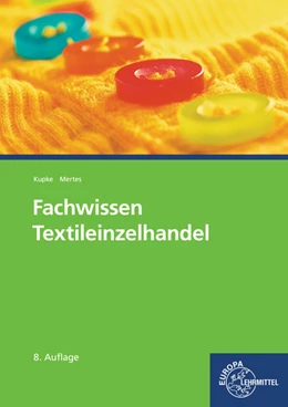 Abbildung von Diedrichs / Eberle | Fachwissen Textileinzelhandel | 8. Auflage | 2022 | beck-shop.de