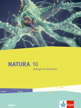 Abbildung von Natura Biologie. Schulbuch Klasse 10. Ausgabe Bayern | 1. Auflage | 2022 | beck-shop.de