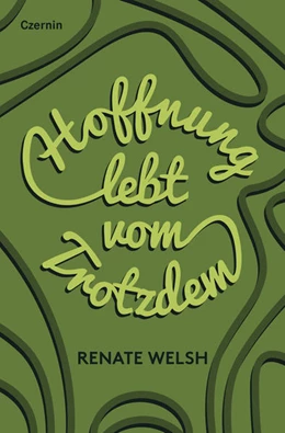 Abbildung von Welsh | Hoffnung lebt vom Trotzdem | 1. Auflage | 2022 | beck-shop.de