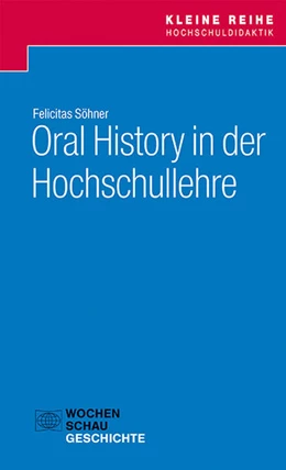 Abbildung von Söhner | Oral History in der Hochschullehre | 1. Auflage | 2022 | beck-shop.de