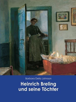 Abbildung von Johnson | Heinrich Breling und seine Töchter | 1. Auflage | 2021 | beck-shop.de