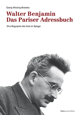 Abbildung von Wiesing-Brandes | Walter Benjamin. Das Pariser Adressbuch | 1. Auflage | 2025 | beck-shop.de