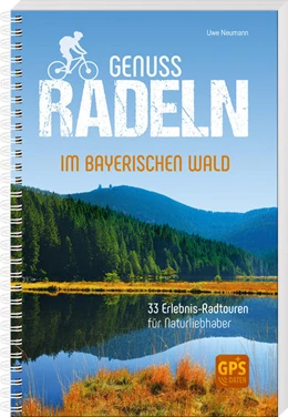 Abbildung von Neumann | Genussradeln im Bayerischen Wald | 2. Auflage | 2022 | beck-shop.de