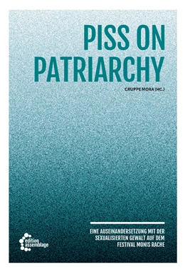 Abbildung von Gruppe mora | Piss on Patriarchy | 1. Auflage | 2023 | beck-shop.de